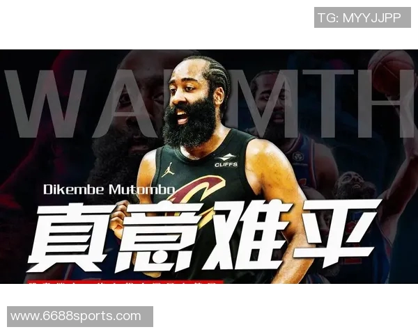 哈登回忆夺冠机会时刻或许是在篮网时期的感慨与期待